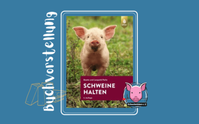 Buchvorstellung – Schweine halten von Beate und Leopold Peitz aus dem Eugen Ulmer Verlag