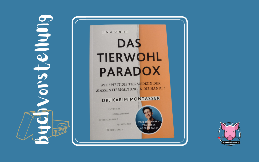 Buchvorstellung "Das Tierwohl-Paradox" von Dr. Karim Montasser